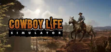 西部牛仔的一生/牛仔生活模拟器 Cowboy Life Simulato全息投影